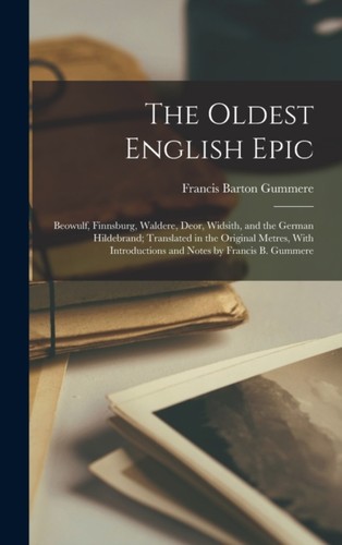 Gummere oldest english epic - english,